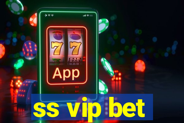 ss vip bet